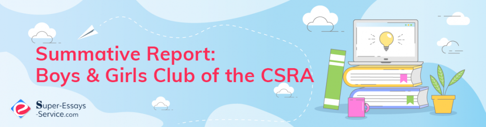 Summative Report: Boys & Girls Club of the CSRA