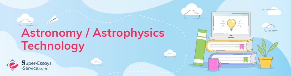 Astronomy/Astrophysics Technology